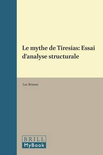 Le mythe de Tirésias: Essai d'analyse structurale