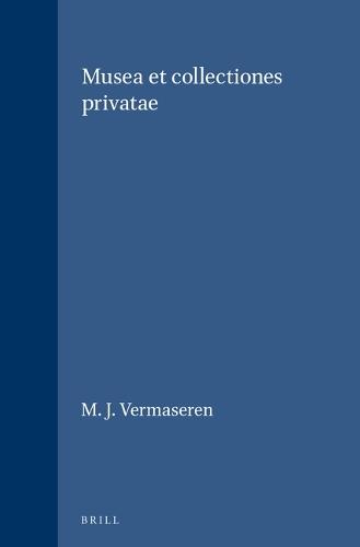 Musea et collectiones privatae
