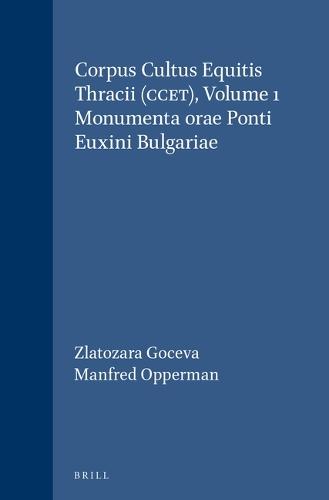 Corpus Cultus Equitis Thracii (CCET), Volume 1 Monumenta orae Ponti Euxini Bulgariae