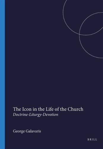The Icon in the Life of the Church: Doctrine-Liturgy-Devotion
