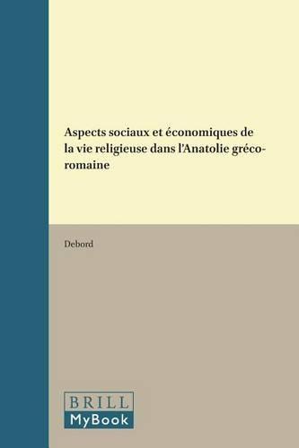 Aspects sociaux et économiques de la vie religieuse dans l'Anatolie gréco-romaine