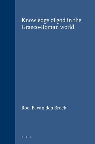 Knowledge of god in the Graeco-Roman world