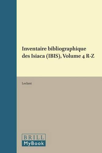 Inventaire bibliographique des Isiaca (IBIS), Volume 4 R-Z