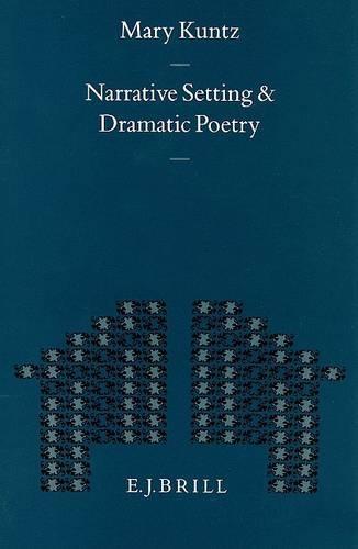 Narrative Setting and Dramatic Poetry