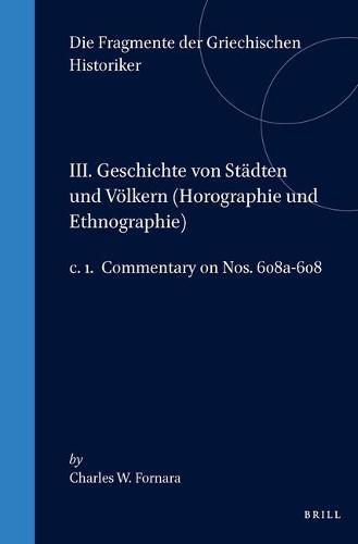III. Geschichte von Städten und Völkern (Horographie und Ethnographie), c. 1. Commentary on Nos. 608a-608
