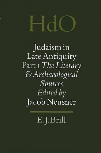 Judaism in Late Antiquity 1. The Literary and Archaeological Sources