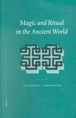 Magic and Ritual in the Ancient World