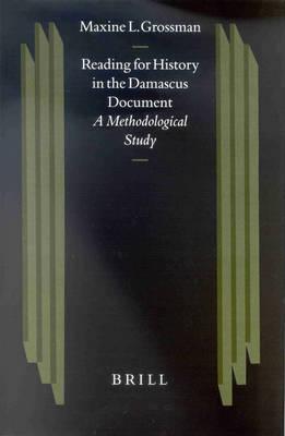 Reading for History in the Damascus Document: A Methodological Study