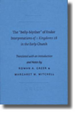 The ""Belly-Myther"" of Endor: Interpretations of 1 Kingdoms 28 in the Early Church