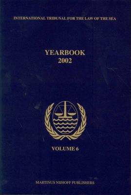 Yearbook International Tribunal for the Law of the Sea, Volume 6 (2002)