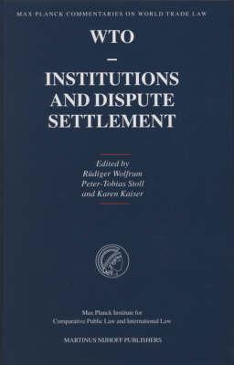 WTO - Institutions and Dispute Settlement