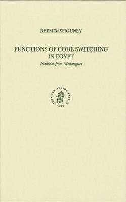 Functions of Code Switching in Egypt: Evidence from Monologues