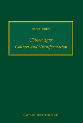 Chinese Law: Context and Transformation