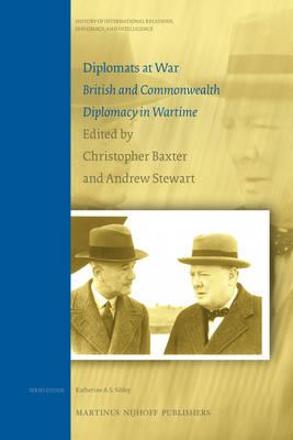 Diplomats at War: British and Commonwealth Diplomacy in Wartime