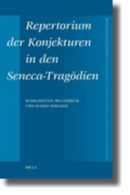 Repertorium der Konjekturen in den Seneca-Tragödien
