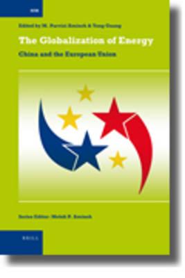 The Globalization of Energy: China and the European Union