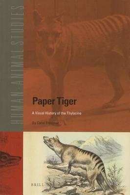 Paper Tiger: A Visual History of the Thylacine