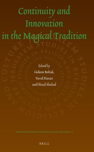 Continuity and Innovation in the Magical Tradition