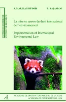 Implementation of International Environmental Law/La mise en oeuvre du droit de l'environnement