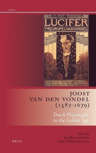 Joost van den Vondel (1587-1679): Dutch Playwright in the Golden Age