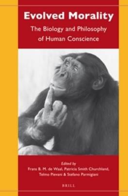 Evolved Morality: The Biology and Philosophy of Human Conscience