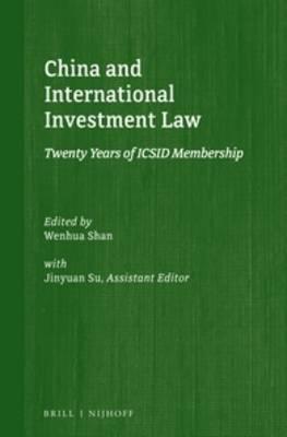 China and International Investment Law: Twenty Years of ICSID Membership