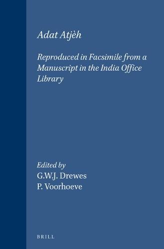 Adat Atjèh: Reproduced in Facsimile from a Manuscript in the India Office Library