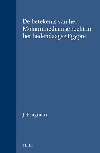 De betekenis van het Mohammedaanse recht in het hedendaagse Egypte