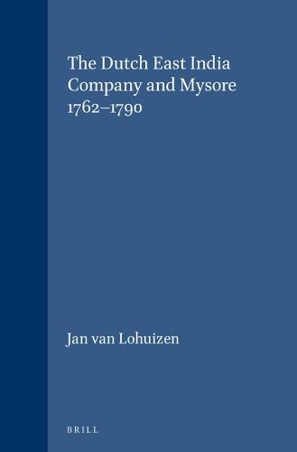 The Dutch East India Company and Mysore 1762-1790