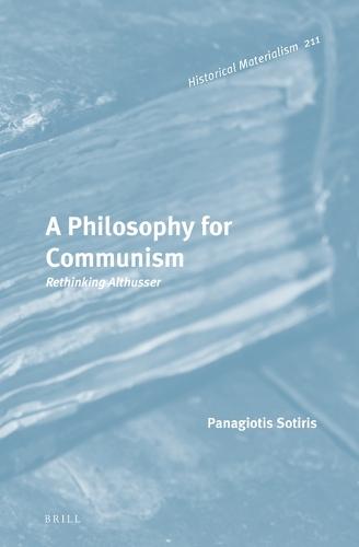 A Philosophy for Communism: Rethinking Althusser