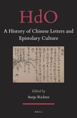 A History of Chinese Letters and Epistolary Culture