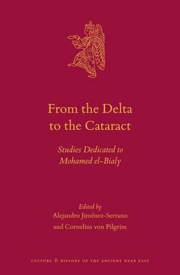 From the Delta to the Cataract: Studies Dedicated to Mohamed El-Bialy