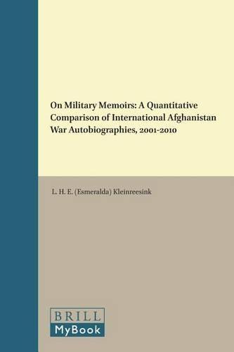 On Military Memoirs: A Quantitative Comparison of International Afghanistan War Autobiographies, 2001-2010