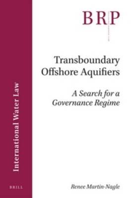Transboundary Offshore Aquifers: A Search for a Governance Regime