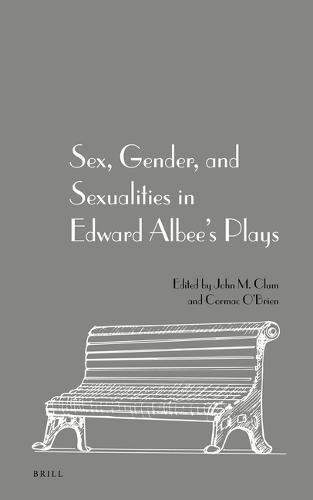 Sex, Gender, and Sexualities in Edward Albee's Plays