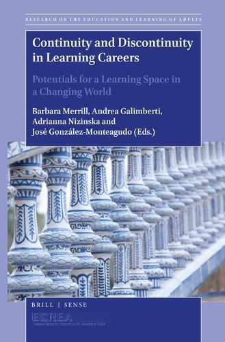 Continuity and Discontinuity in Learning Careers: Potentials for a Learning Space in a Changing World
