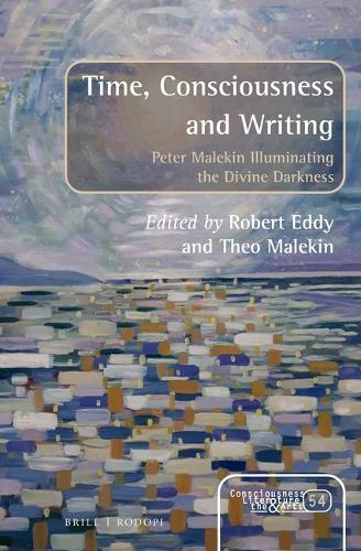 Time, Consciousness and Writing: Peter Malekin Illuminating the Divine Darkness