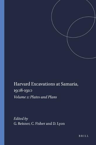 Harvard Excavations at Samaria, 1908-1910: Volume 2: Plates and Plans