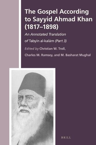 The Gospel According to Sayyid Ahmad Khan (1817-1898): An Annotated Translation of Tabyīn al-kalām (Part 3)