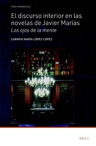 El discurso interior en las novelas de Javier Marías: Los ojos de la mente