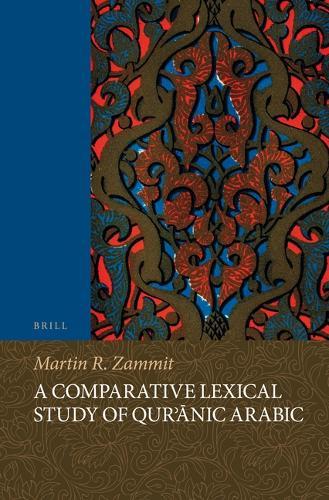 A Comparative Lexical Study of Qur'ānic Arabic