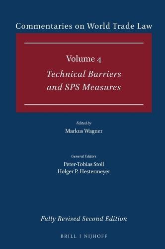 Commentaries on World Trade Law: Volume 4: Technical Barriers and SPS Measures