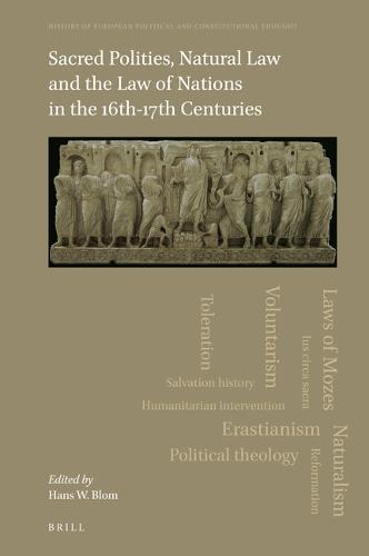 Sacred Polities, Natural Law and the Law of Nations in the 16th-17th Centuries