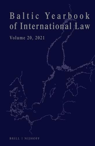 Baltic Yearbook of International Law, Volume 20 (2021)