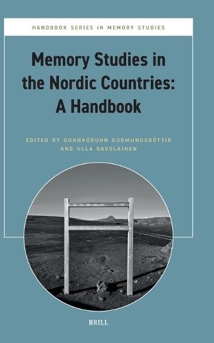 Memory Studies in the Nordic Countries: A Handbook