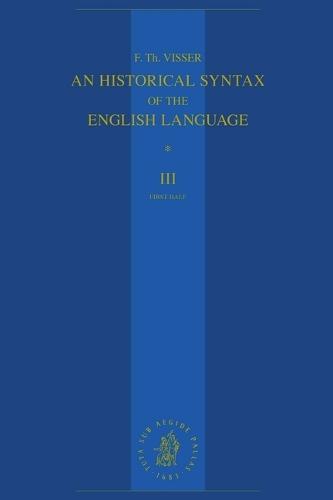 An Historical Syntax of the English Language: Volume III, First Half: Syntactical Units with Two Verbs