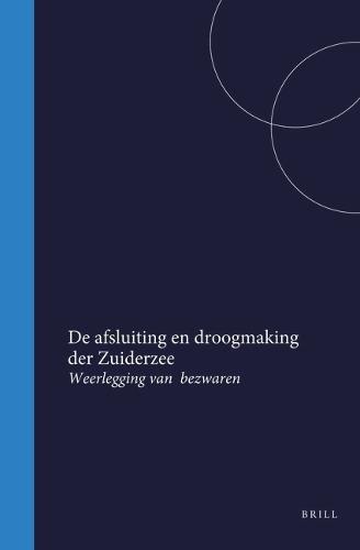 De afsluiting en droogmaking der Zuiderzee: Weerlegging van bezwaren