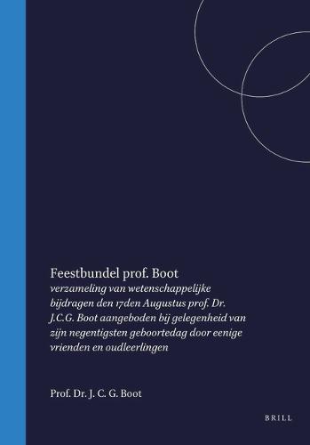 Feestbundel prof. Boot: verzameling van wetenschappelijke bijdragen den 17den Augustus prof. Dr. J.C.G. Boot aangeboden bij gelegenheid van zijn negentigsten geboortedag door eenige vrienden en oudleerlingen
