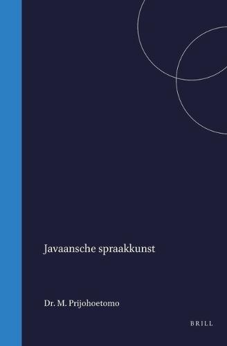 Javaansche spraakkunst: schrift, uitspraak, taalsoorten en woordafleiding