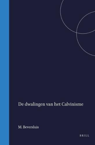De dwalingen van het Calvinisme